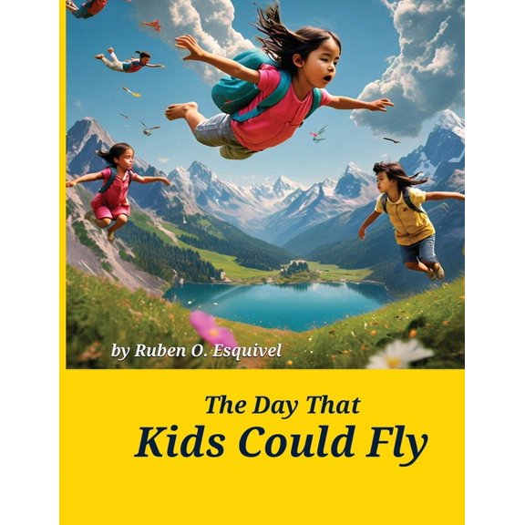 The Day That Kids Could Fly, (Paperback)