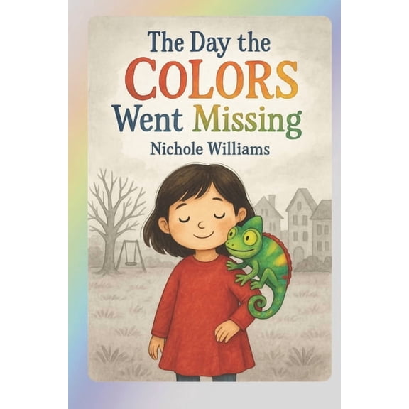 The Day The Colors Went Missing, (Paperback)