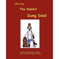 thumbnail image 1 of The Day The Rabbit Dung Died, (Paperback), 1 of 1
