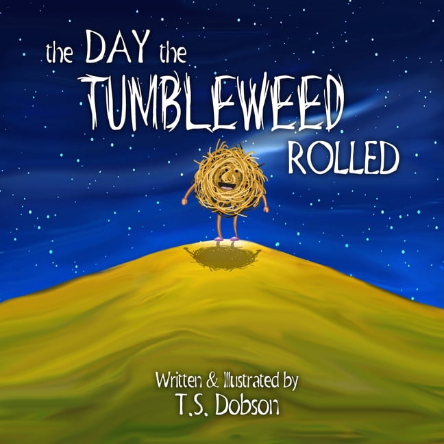 The Day The Tumbleweed Rolled (Paperback)