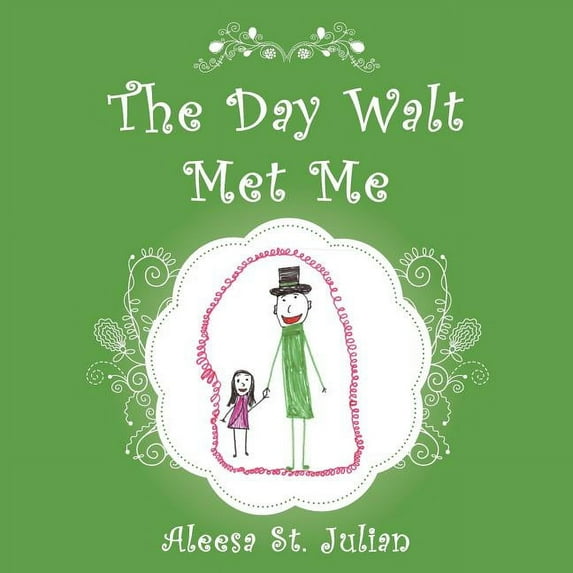 The Day Walt Met Me, (Paperback)