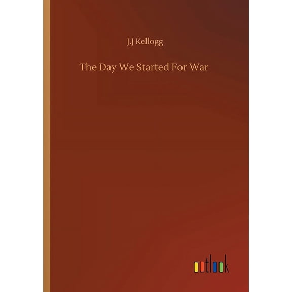 The Day We Started For War, (Paperback)