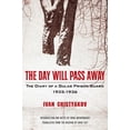 thumbnail image 1 of The Day Will Pass Away : The Diary of a Gulag Prison Guard: 1935-1936 (Hardcover), 1 of 1