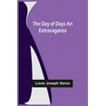 thumbnail image 1 of The Day of Days An Extravaganza, (Paperback), 1 of 1