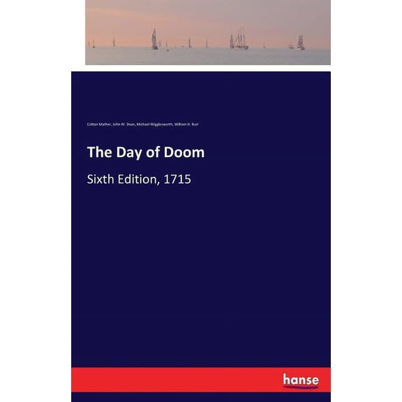 The Day of Doom: Sixth Edition, 1715, (Paperback)