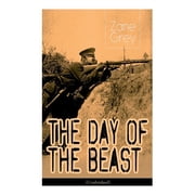 The Day of the Beast Unabridged Historical Novel - First World War, Paperback