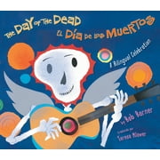BOB BARNER; TERESA MLAWER The Day of the Dead / El Día de Los Muertos: A Bilingual Celebration (Bilingual)(Paperback)