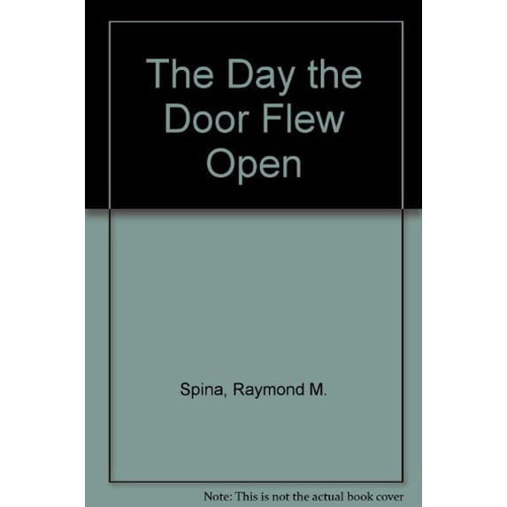 Pre-Owned The Day the Door Flew Open (Paperback) 0963885979 9780963885975