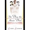 thumbnail image 1 of The Day the Music Died: The Last Tour of Buddy Holly, the Big Bopper, and Ritchie Valens, 1 of 1