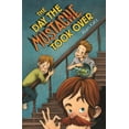 thumbnail image 1 of The Day the Mustache Took Over (Hardcover) by Alan Katz, 1 of 2