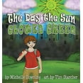 thumbnail image 1 of The Day the Sun Glowed Green, (Paperback), 1 of 1