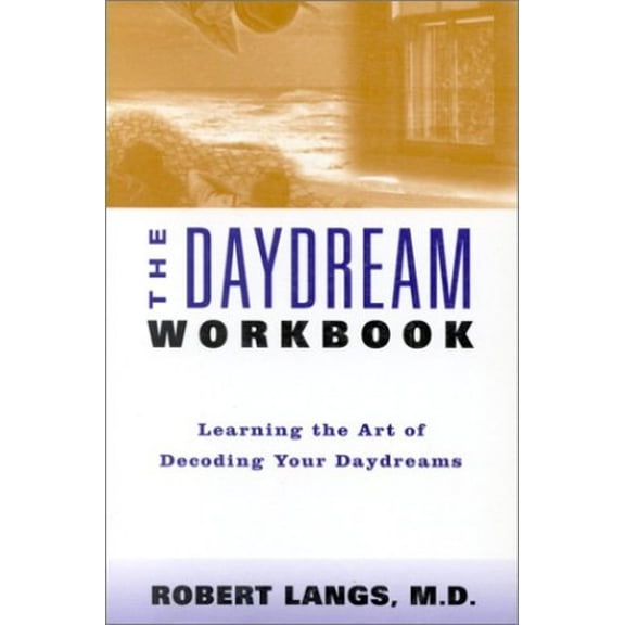 Pre-Owned The Daydream Workbook (Paperback) by Robert Langs