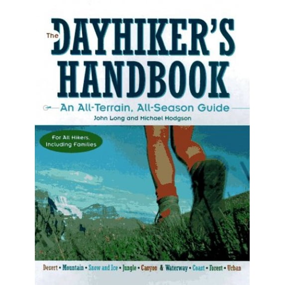 Pre-Owned The Dayhiker's Handbook: An All-Terrain, All-Season Guide (Paperback) 0070291462 9780070291461