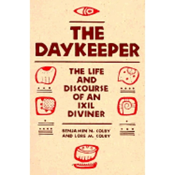 Pre-Owned The Daykeeper: The Life and Discourse of an Ixil Diviner (Hardcover) 0674194098 9780674194090