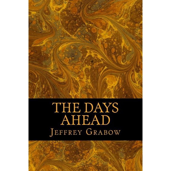 The Days Ahead (Paperback)