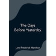thumbnail image 1 of The Days Before Yesterday, (Paperback), 1 of 1