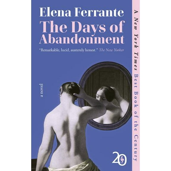 The Days of Abandonment: A Novel