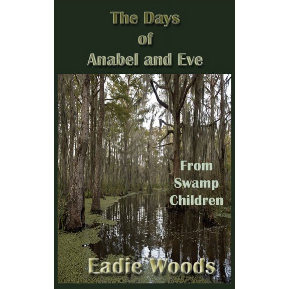 The Days of Anabel and Eve, (Paperback)