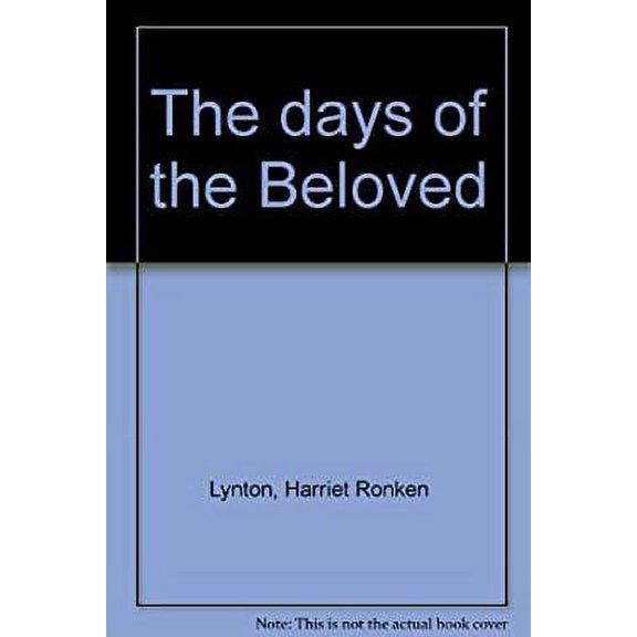 Pre-Owned The Days of the Beloved (Hardcover) 0520024427 9780520024427