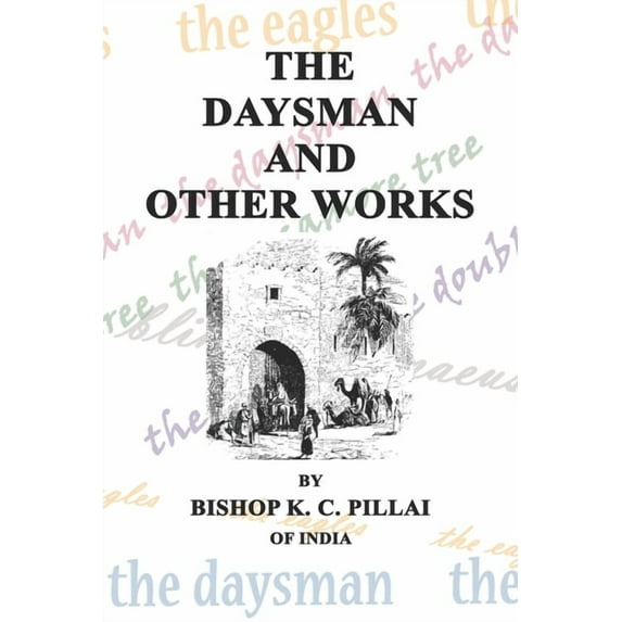 The Daysman and Other Works