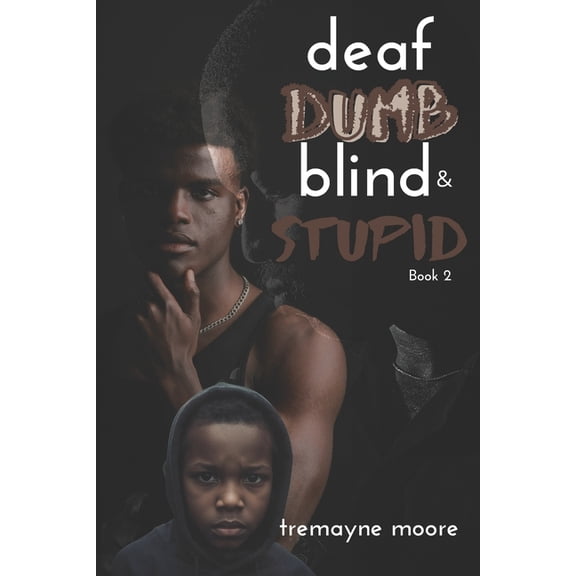 The Ddbs Deaf, Dumb, Blind & Stupid 2: A Generational Fight For Life, Book 2, (Paperback)