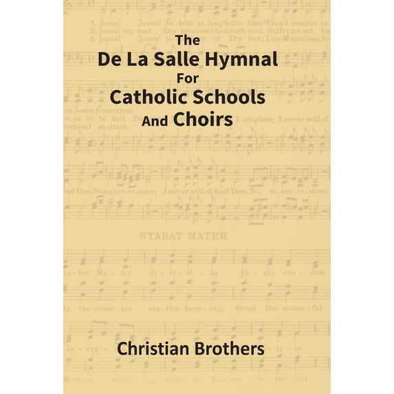 The De La Salle Hymnal For Catholic Schools And Choirs, (Hardcover)