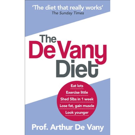 Pre-Owned The de Vany Diet: Eat Lots, Exercise Little - Shed 5 Lbs in 1 Week - Lose Fat, Gain Muscle, Look Younger, Feel Stronger. by Arthur de Va (Paperback) 0091929806 9780091929800