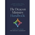 thumbnail image 1 of The Deacon Ministry Handbook: A Practical Guide for Servant Leadership, (Hardcover), 1 of 11