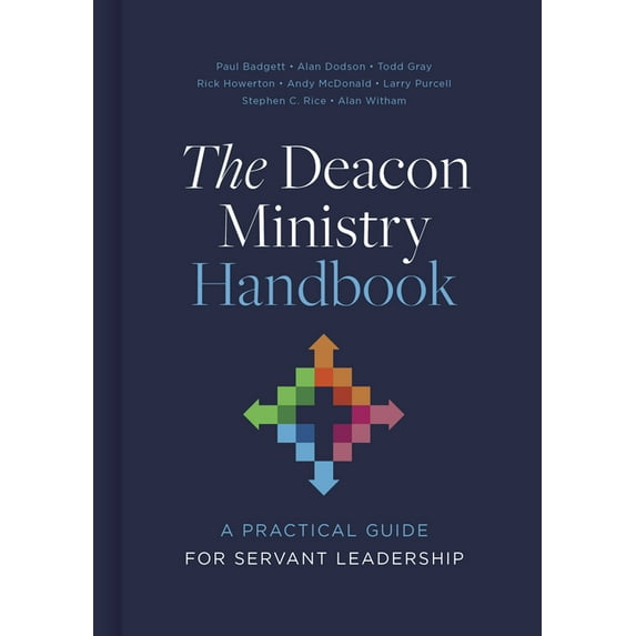 The Deacon Ministry Handbook: A Practical Guide for Servant Leadership, (Hardcover)
