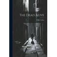 thumbnail image 1 of The Dead Alive (Paperback), 1 of 1