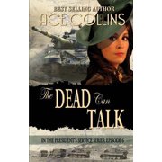 The Dead Can Talk, In The President's Service Episode 6, Paperback