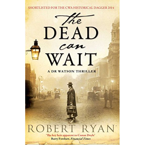 Pre-Owned The Dead Can Wait: A Doctor Watson Thriller (Paperback) 1471101193 9781471101199