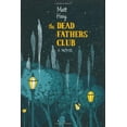 thumbnail image 1 of Pre-Owned The Dead Fathers Club (Hardcover) 0670038334 9780670038336, 1 of 1