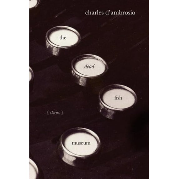 Pre-Owned The Dead Fish Museum: Stories (Hardcover) 1400042860 9781400042869
