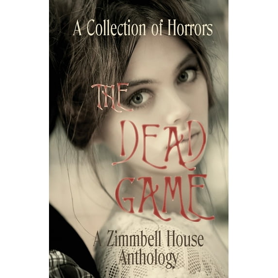 The Dead Game: A Collection of Horror, (Paperback)