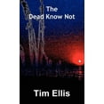 thumbnail image 1 of The Dead Know Not (Paperback), 1 of 1
