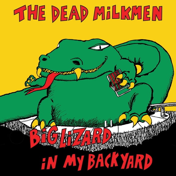 The Dead Milkmen - Big Lizard In My Backyard - Music & Performance - Vinyl