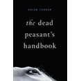 thumbnail image 1 of Pre-Owned The Dead Peasant's Handbook (Paperback) 1949944557 9781949944556, 1 of 1