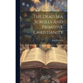 thumbnail image 1 of The Dead Sea Scrolls And Primitive Christianity (Hardcover), 1 of 1