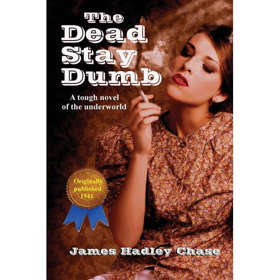 The Dead Stay Dumb, (Paperback)