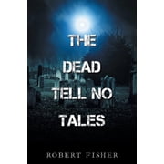 The Dead Tell No Tales, Paperback