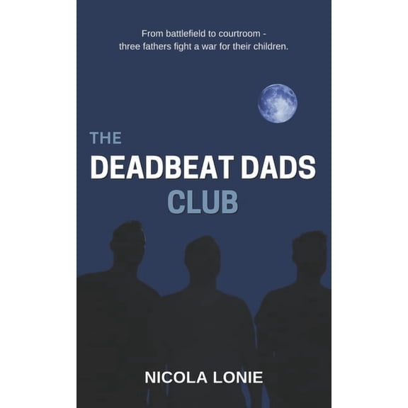 The Deadbeat Dads Club, (Paperback)