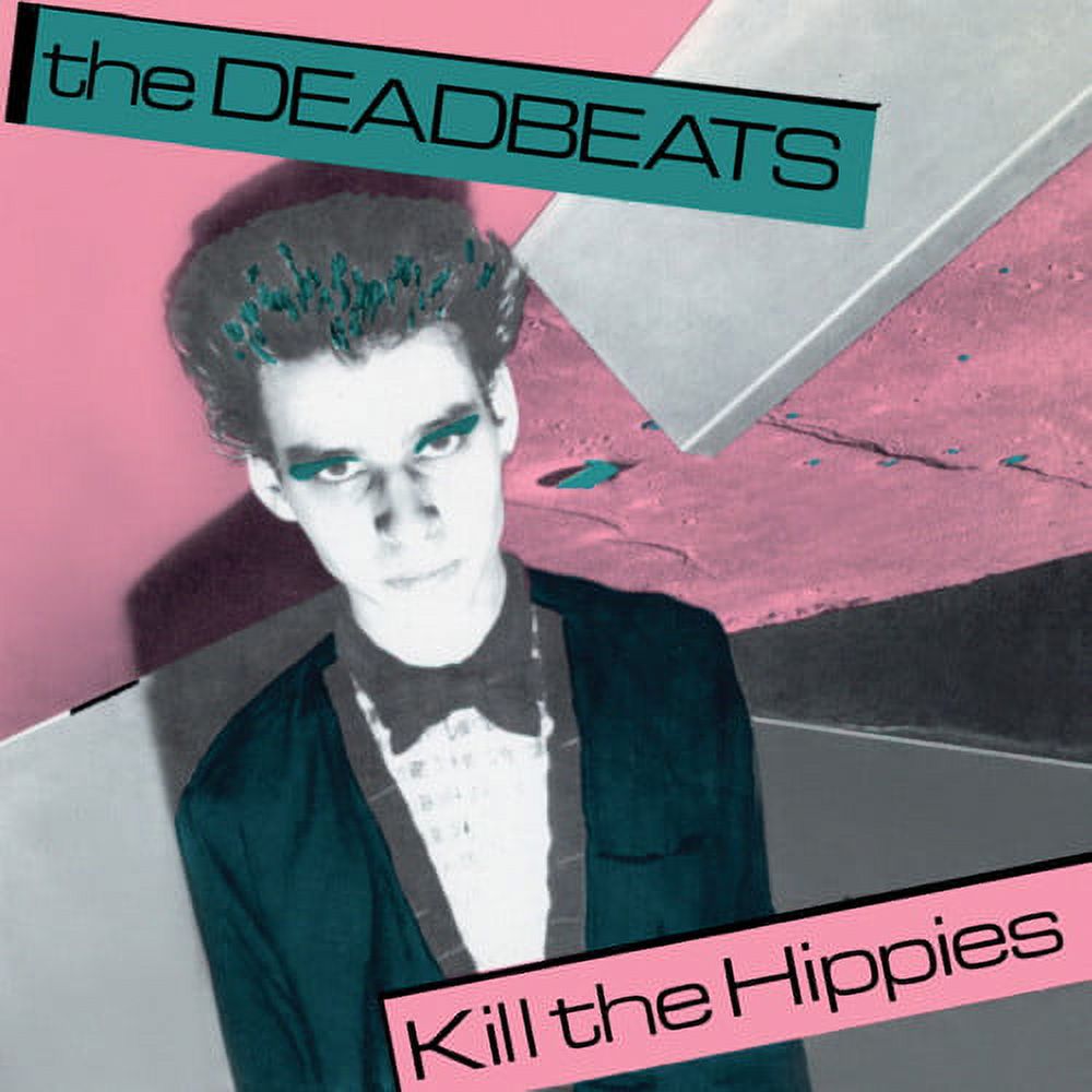 The Deadbeats - Kill The Hippies - Music & Performance 