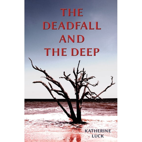 The Deadfall and the Deep (Paperback)