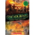 thumbnail image 1 of Pre-Owned The Deadliest Fires Then and Now (the Deadliest #3, Scholastic Focus) (Paperback) 1338360256 9781338360257, 1 of 1