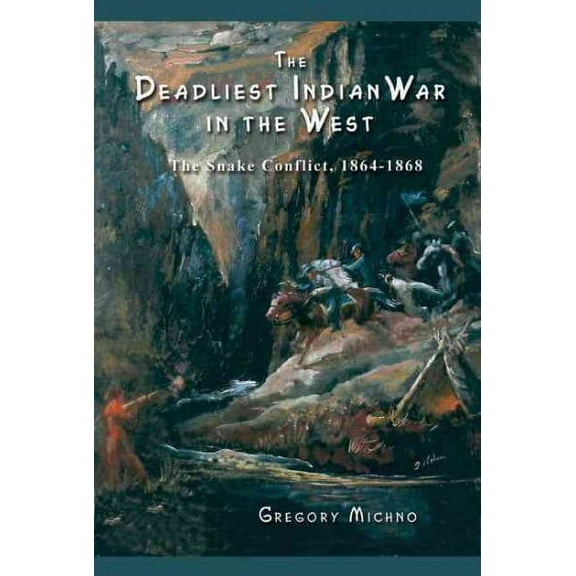 The Deadliest Indian War in the West (Paperback)