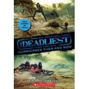 The Deadliest The Deadliest Hurricanes Then and Now the Deadliest #2, Scholastic Focus Volume 2, Paperback