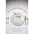 thumbnail image 1 of Pre-Owned The Deadly Dinner Party: And Other Medical Detective Stories (Paperback) 0300171269 9780300171266, 1 of 1
