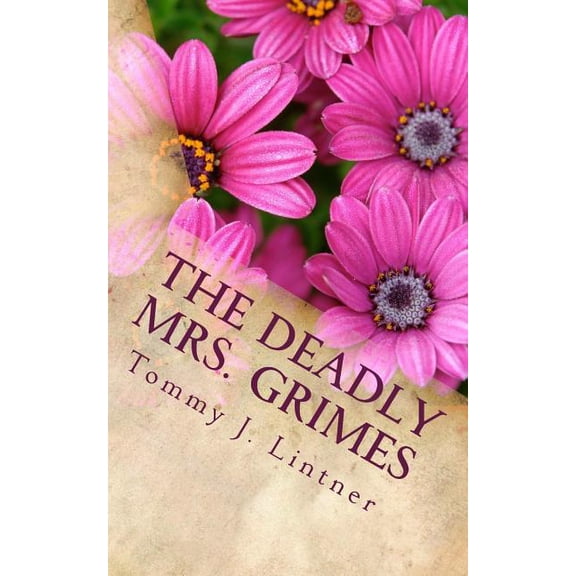 The Deadly Mrs. Grimes (Paperback)