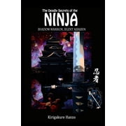 The Deadly Secrets of the Ninja Shadow Warrior, Silent Assassin, Paperback